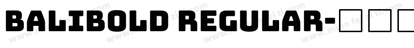 Balibold Regular字体转换